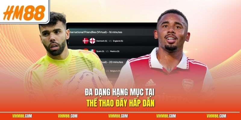 Đa dạng hạng mục tại thể thao đầy hấp dẫn
